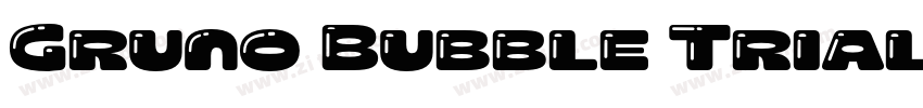 Gruno Bubble Trial字体转换